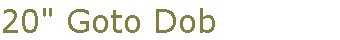 20" Goto Dob
